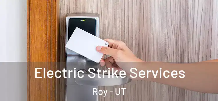  Electric Strike Services Roy - UT