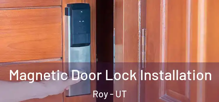  Magnetic Door Lock Installation Roy - UT