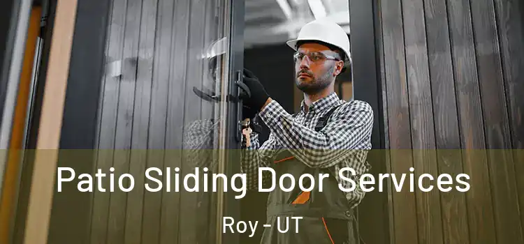  Patio Sliding Door Services Roy - UT