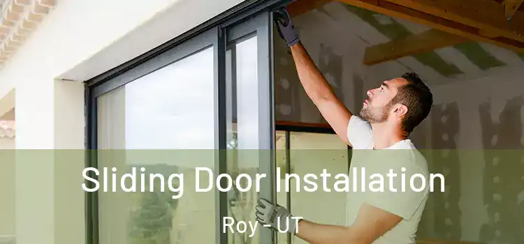  Sliding Door Installation Roy - UT