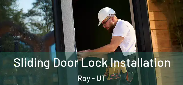 Sliding Door Lock Installation Roy - UT