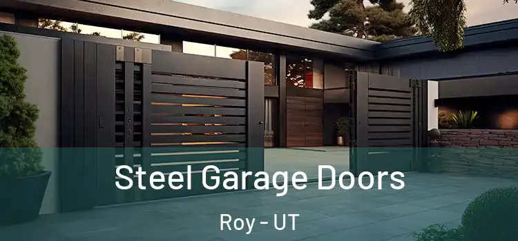  Steel Garage Doors Roy - UT