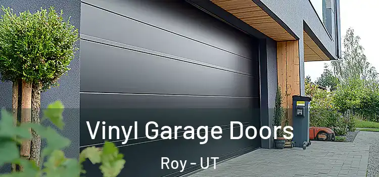  Vinyl Garage Doors Roy - UT